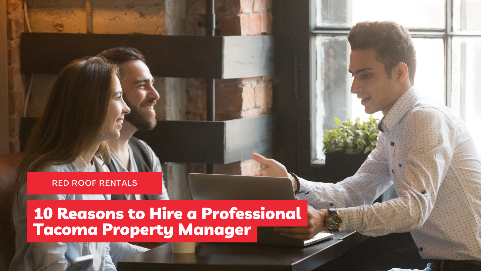 10 Reasons to Hire a Professional Pierce County Property Manager