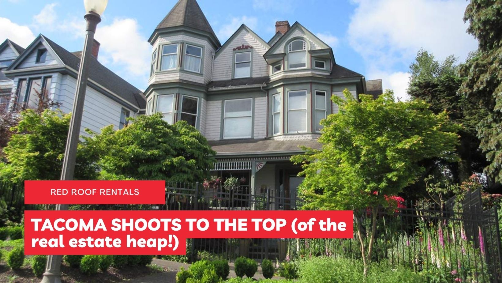 TACOMA SHOOTS TO THE TOP (of the real estate heap!)